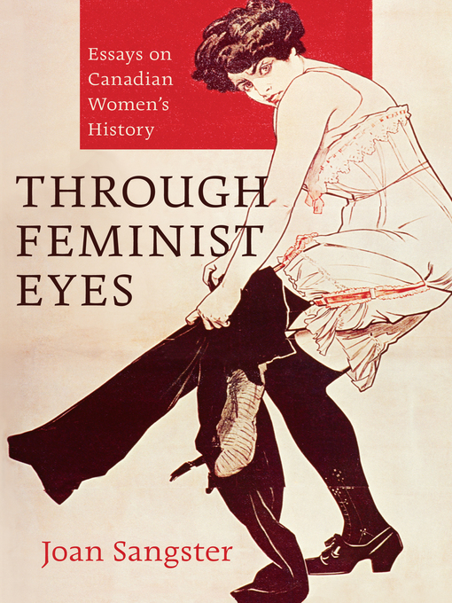 Title details for Through Feminist Eyes by Joan Sangster - Available